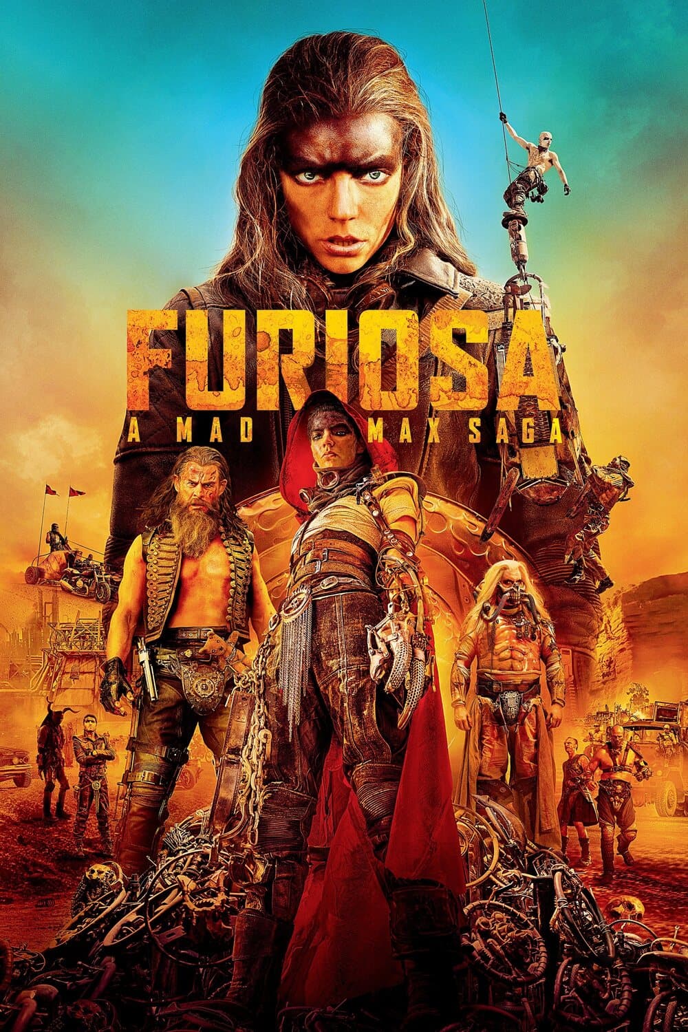 《Furiosa: A Mad Max Saga》海报:片名上方是饰演 Furiosa 的 Anya Taylor-Joy,下方是 War Rig 的车组成员。